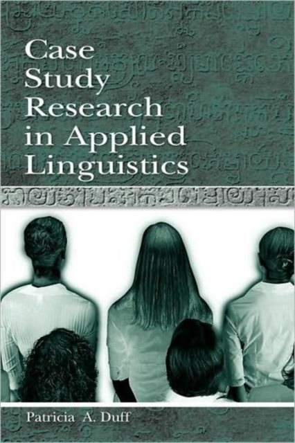 Case Study Research in Applied Linguistics, Paperback / softback Book