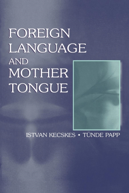 Foreign Language and Mother Tongue, Paperback / softback Book