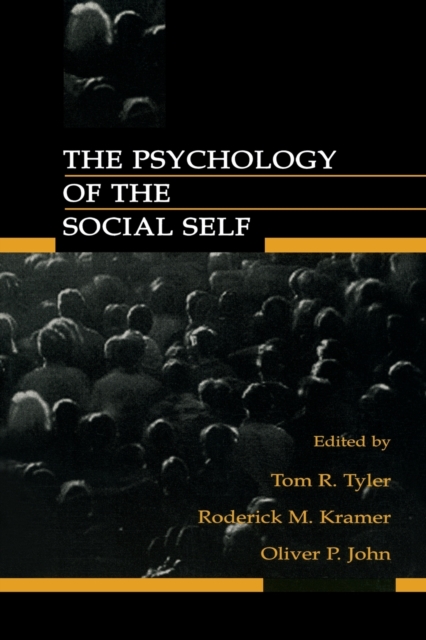 The Psychology of the Social Self, Paperback / softback Book