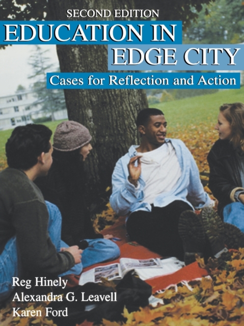 Education in Edge City : Cases for Reflection and Action, Paperback / softback Book
