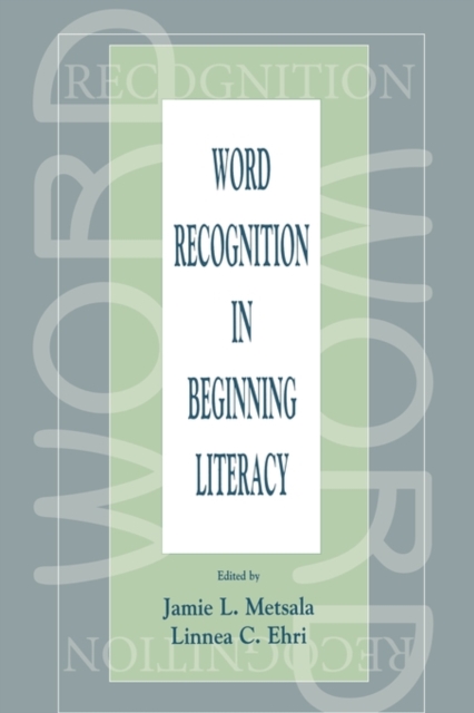 Word Recognition in Beginning Literacy, Paperback / softback Book