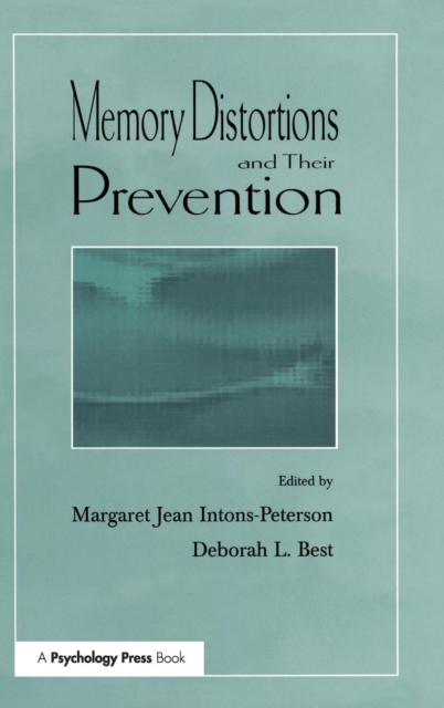 Memory Distortions and Their Prevention, Hardback Book