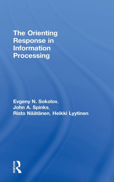 The Orienting Response in Information Processing, Hardback Book