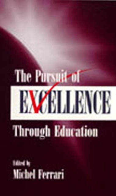 The Pursuit of Excellence Through Education, Paperback / softback Book