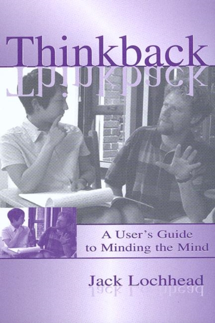Thinkback : A User's Guide to Minding the Mind, Paperback / softback Book