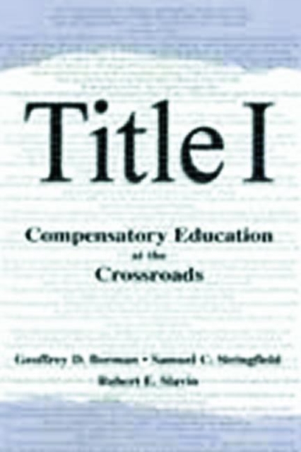 Title I : Compensatory Education at the Crossroads, Paperback / softback Book
