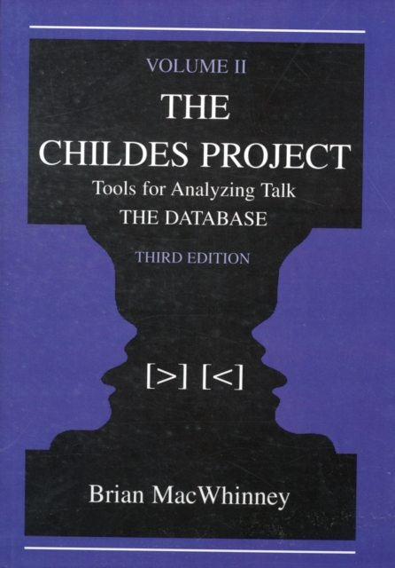 The Childes Project : Tools for Analyzing Talk, Volume II: the Database, Hardback Book