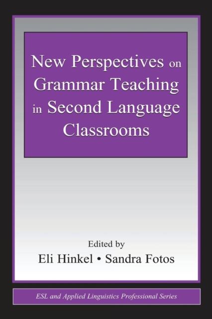 New Perspectives on Grammar Teaching in Second Language Classrooms, Paperback / softback Book