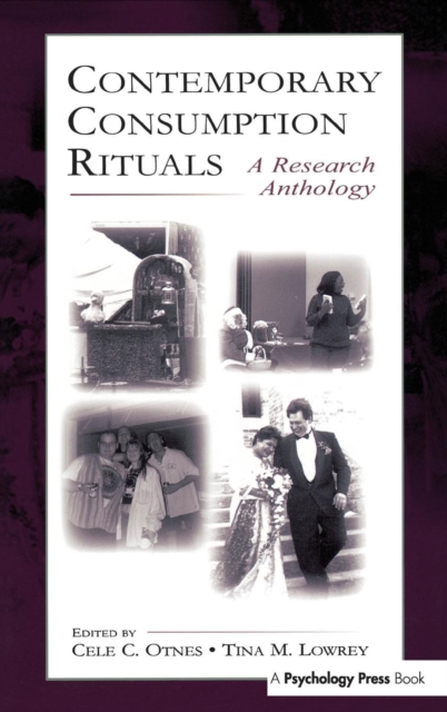 Contemporary Consumption Rituals : A Research Anthology, Hardback Book