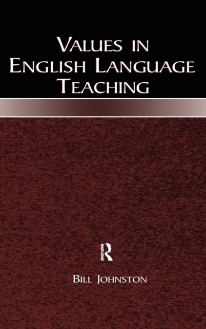 Values in English Language Teaching, Hardback Book