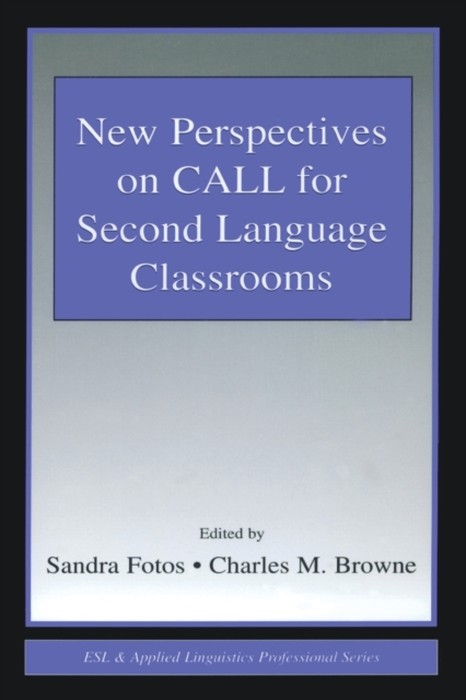 New Perspectives on CALL for Second Language Classrooms, Paperback / softback Book