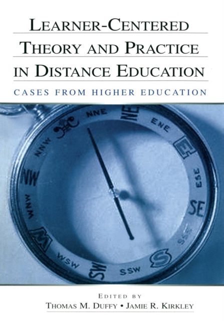 Learner-Centered Theory and Practice in Distance Education : Cases From Higher Education, Paperback / softback Book