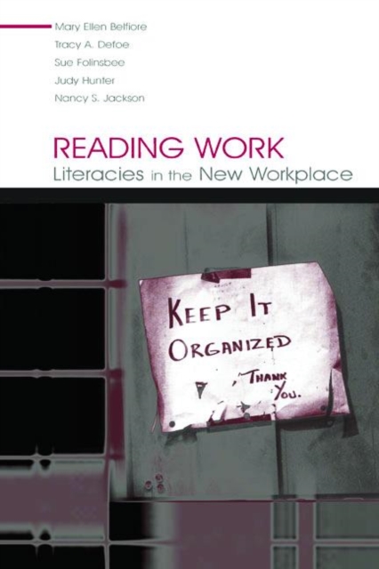 Reading Work : Literacies in the New Workplace, Paperback / softback Book