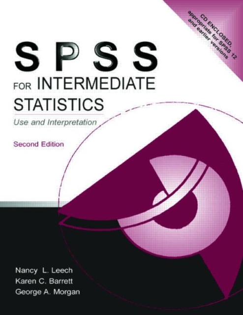 SPSS for Intermediate Statistics : Use and Interpretation, Second Edition, Paperback / softback Book