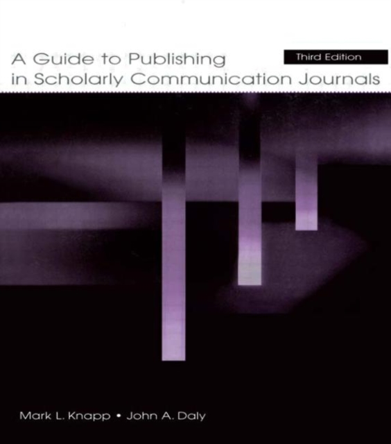 A Guide to Publishing in Scholarly Communication Journals, Paperback / softback Book