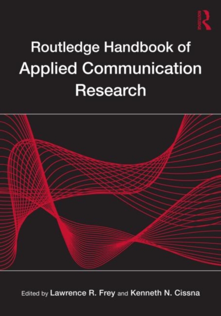 Routledge Handbook of Applied Communication Research, Paperback / softback Book