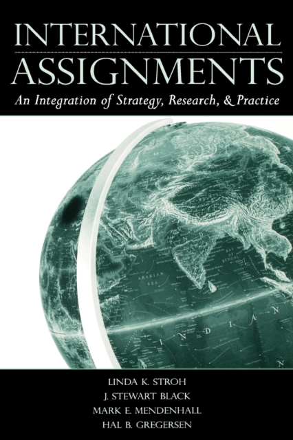 International Assignments : An Integration of Strategy, Research, and Practice, Paperback / softback Book