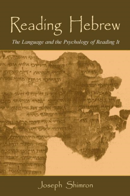Reading Hebrew : The Language and the Psychology of Reading It, Hardback Book