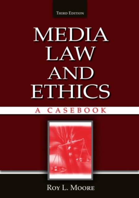 Media Law and Ethics : A Casebook, Paperback / softback Book