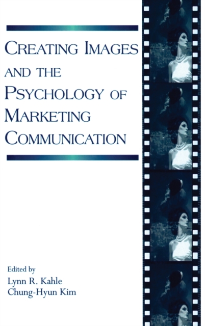 Creating Images and the Psychology of Marketing Communication, Hardback Book