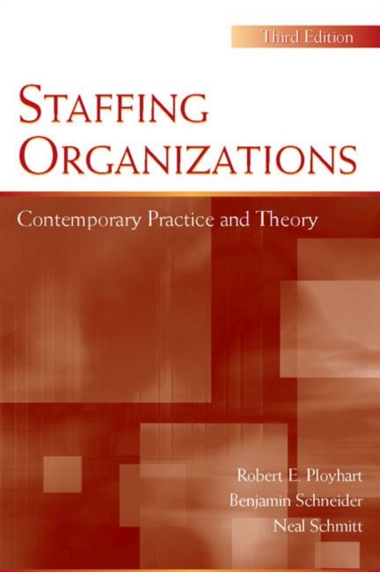 Staffing Organizations : Contemporary Practice and Theory, Paperback / softback Book