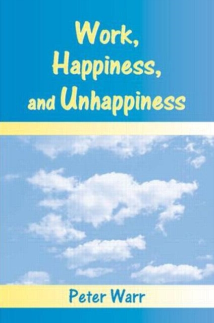 Work, Happiness, and Unhappiness, Paperback / softback Book
