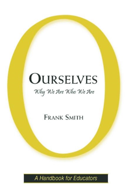 Ourselves : Why We Are Who We Are, Paperback / softback Book