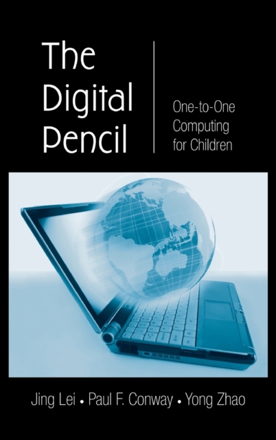 The Digital Pencil : One-to-One Computing for Children, Hardback Book