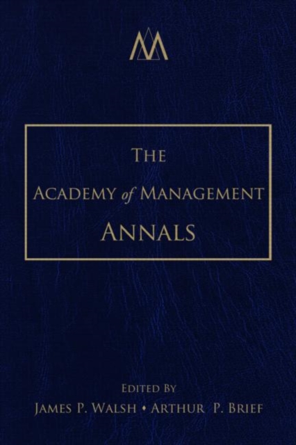 The Academy of Management Annals, Volume 1, Hardback Book