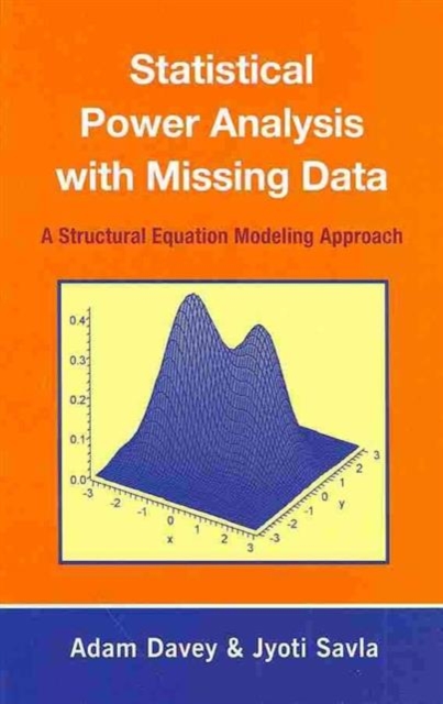 Statistical Power Analysis with Missing Data : A Structural Equation Modeling Approach, Hardback Book