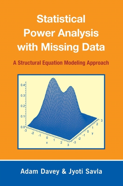 Statistical Power Analysis with Missing Data : A Structural Equation Modeling Approach, Paperback / softback Book