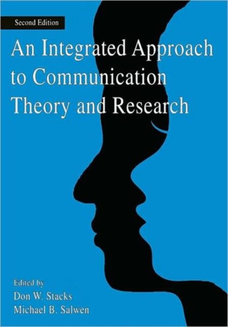 An Integrated Approach to Communication Theory and Research, Paperback / softback Book