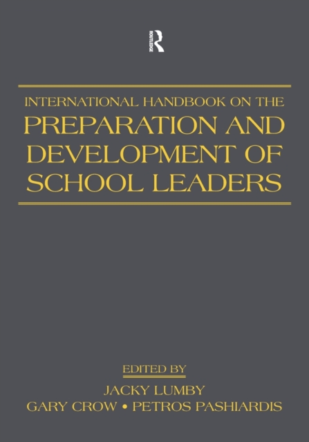 International Handbook on the Preparation and Development of School Leaders, Paperback / softback Book