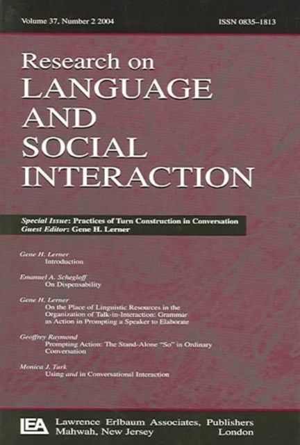 Practices of Turn Construction in Conversation : A Special Issue of Research on Language and Social Interaction, Paperback / softback Book