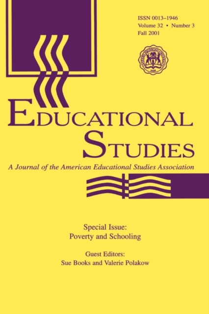 Poverty and Schooling : A Special Issue of Educational Studies, Paperback / softback Book