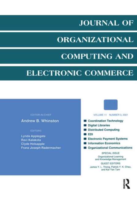 Organizational Learning and Knowledge Management : A Special Issue of the journal of Organizational Computing and Electronic Commerce, Paperback / softback Book