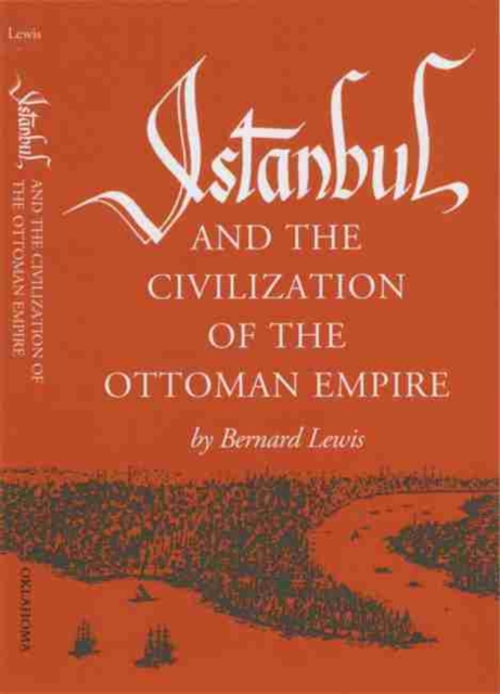 Istanbul and the Civilization of the Ottoman Empire, Paperback / softback Book