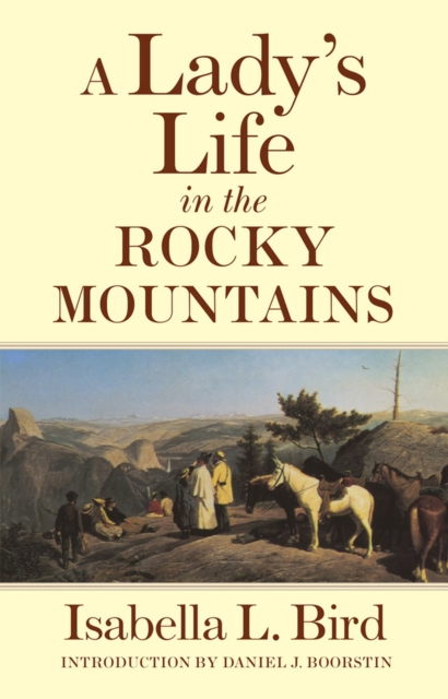 A Lady's Life in the Rocky Mountains, Paperback / softback Book