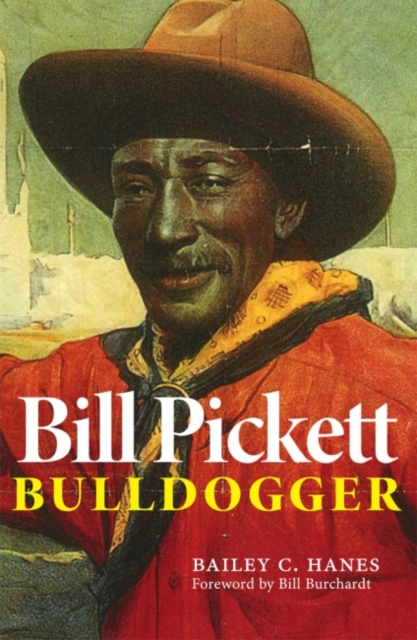 Bill Pickett : Bulldogger, Paperback / softback Book