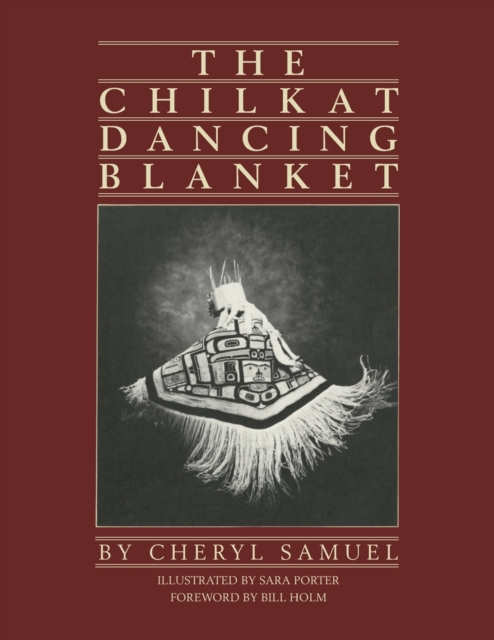 The Chilkat Dancing Blanket, Paperback / softback Book