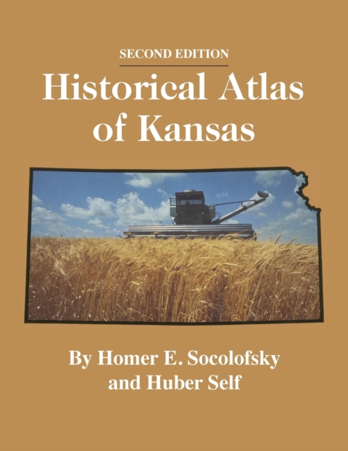 Historical Atlas of Kansas, Paperback / softback Book