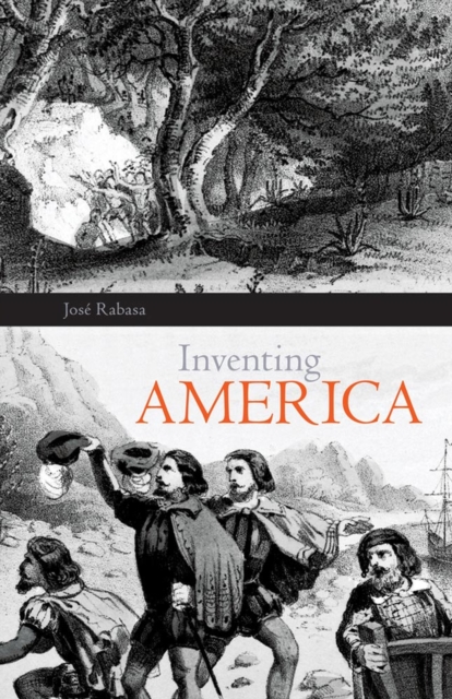 Inventing America : Spanish Historiography and the Formation of Eurocentrism, Paperback / softback Book
