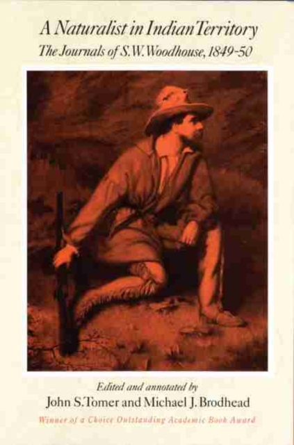 A Naturalist in Indian Territory : The Journals of S. W. Woodhouse, 1849-1850, Paperback / softback Book