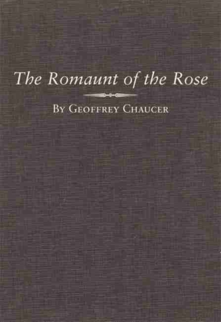 The Romaunt of the Rose, Hardback Book