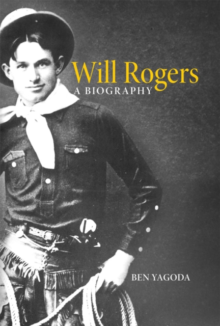 Will Rogers : A Biography, Paperback / softback Book