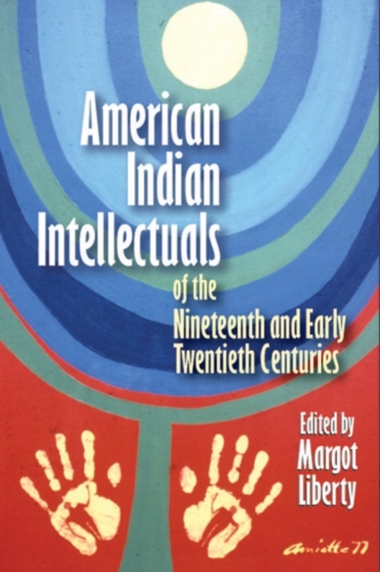 American Indian Intellectuals of the Nineteenth and Early Twentieth Centuries, Paperback / softback Book
