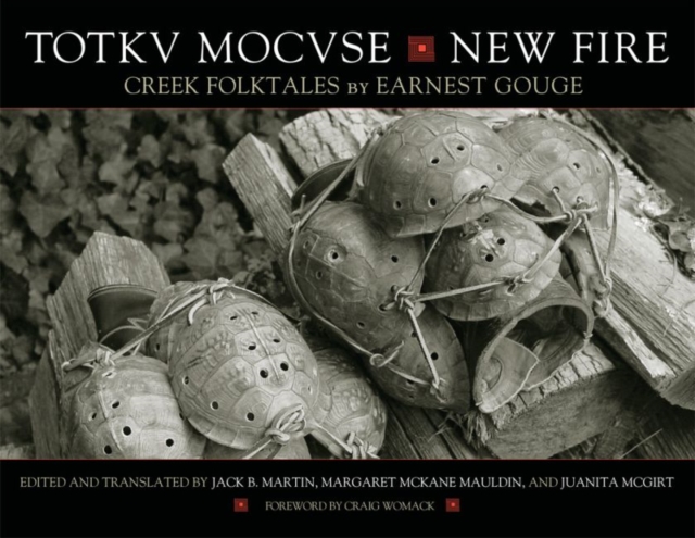 Totkv Mocvse/New Fire : Creek Folktales, Paperback / softback Book