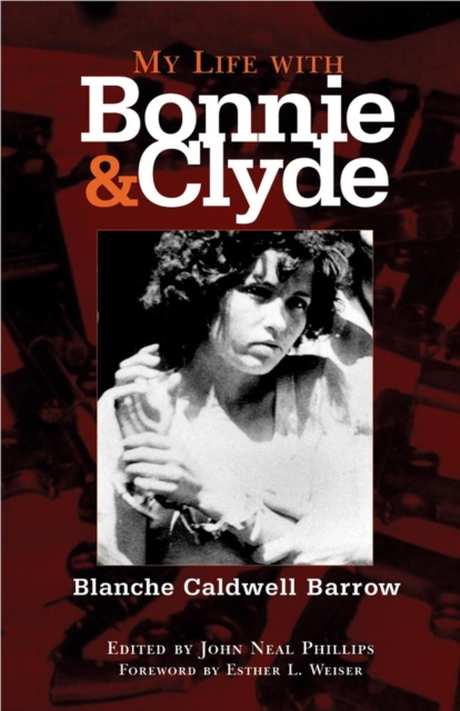 My Life with Bonnie and Clyde, Paperback / softback Book