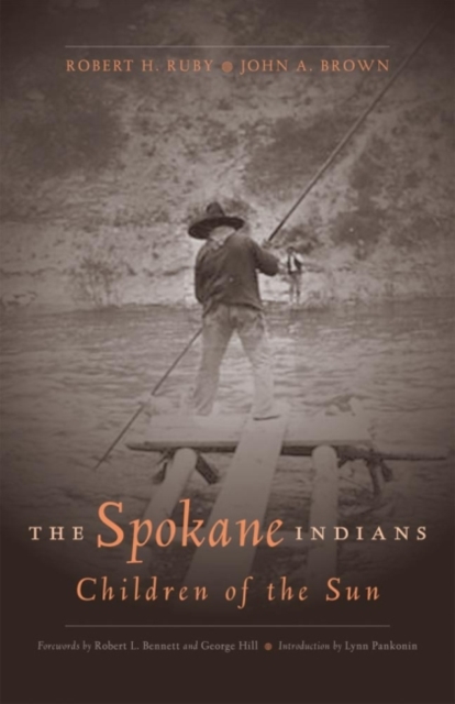 The Spokane Indians : Children of the Sun, Paperback / softback Book