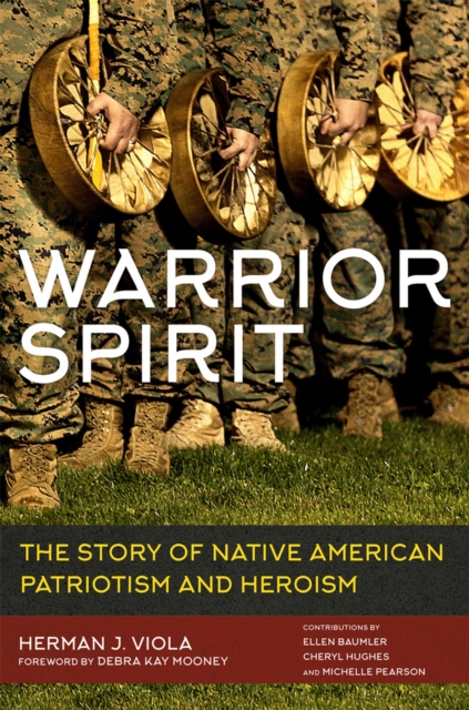 Warrior Spirit : The Story of Native American Heroism and Patriotism, Paperback / softback Book